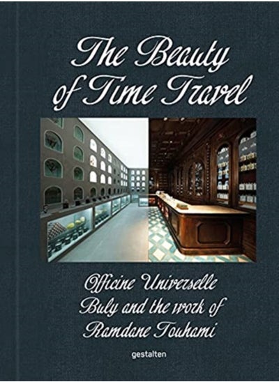 اشتري The Beauty of Time Travel : Officine Universelle Buly and the Work of Ramdane Touhami في الامارات