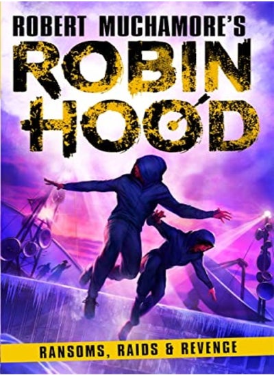 Buy Robin Hood 5: Ransoms, Raids and Revenge (Robert Muchamore's Robin Hood) in UAE