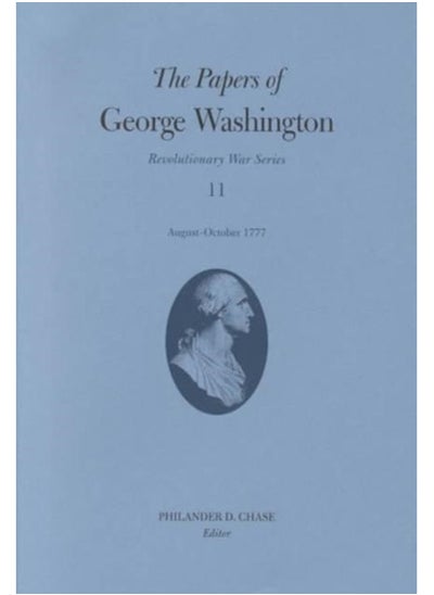 Buy The Papers of George Washington v.11; Revolutionary War Series;August-October 1777 in UAE