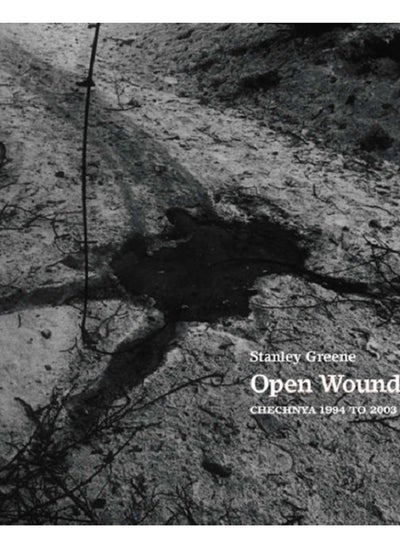 Buy Open Wounds : Chechnya 1994-2003 in UAE