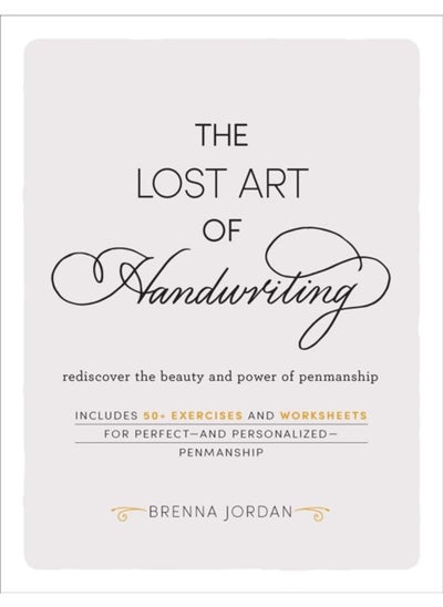 Buy The Lost Art of Handwriting : Rediscover the Beauty and Power of Penmanship in UAE