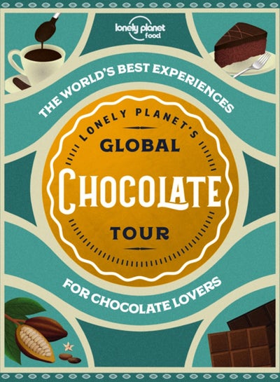 Buy Lonely Planet Lonely Planet's Global Chocolate Tour in UAE