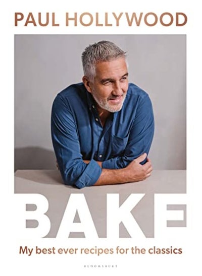 Buy BAKE: My Best Ever Recipes for the Classics in UAE