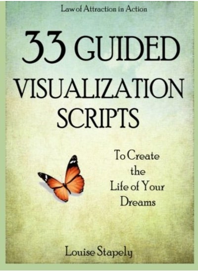 Buy 33 Guided Visualization Scripts To Create The Life Of Your Dreams in UAE