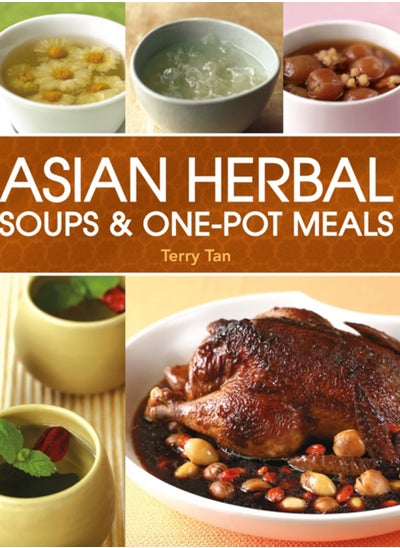 اشتري Asian Herbal Soups and One Pot Meals في الامارات