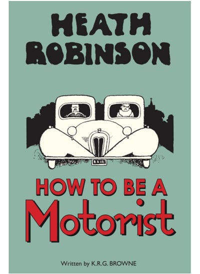 اشتري Heath Robinson: How to be a Motorist في السعودية