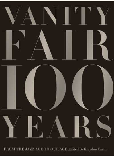 اشتري Vanity Fair 100 Years : From the Jazz Age to Our Age في السعودية