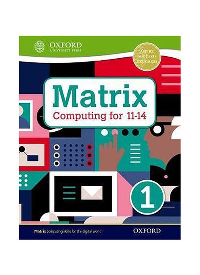 اشتري Matrix Computing for 11-14: Student Book 1 في الامارات