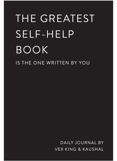 Buy The Greatest Self-Help Book (is the one written by you): A Daily Journal for Gratitude, Happiness, Reflection and Self-Love in UAE