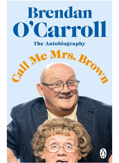 Buy Call Me Mrs. Brown: The hilarious autobiography from the star of Mrs. in UAE