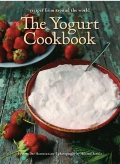 اشتري The Yogurt Cookbook - 10-Year Anniversary Edition : Recipes from Around the World في السعودية