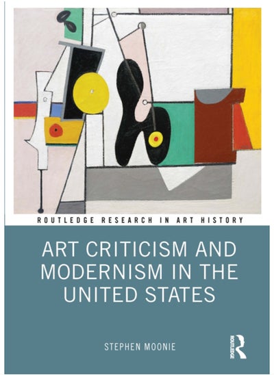 اشتري Art Criticism and Modernism in the United States في السعودية