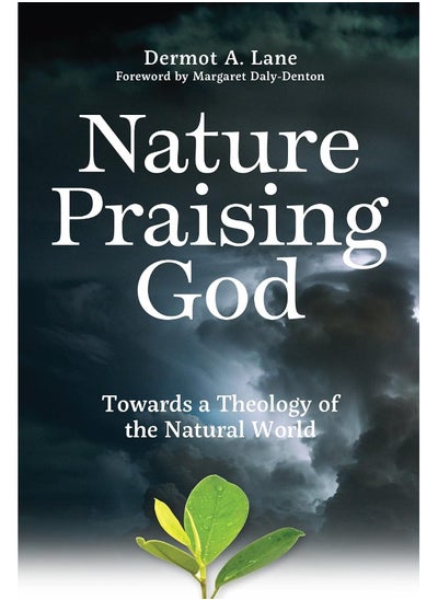 اشتري Nature Praising God: Towards a Theology of the Natural World في الامارات