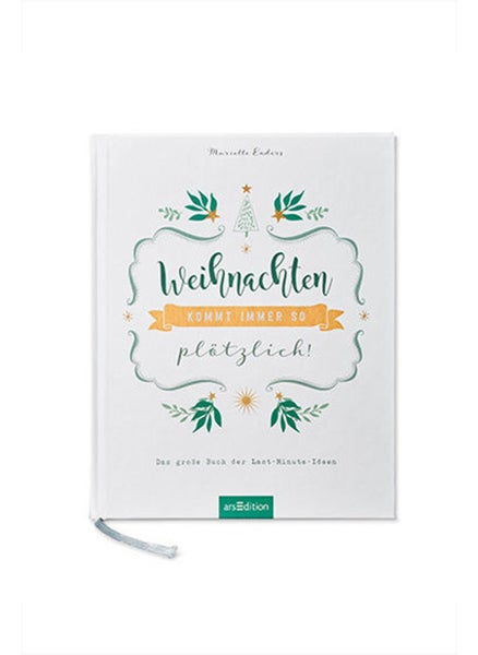 Buy Christmas Always Comes So Suddenly The Big Book of Last Minute Ideas, White and Green in UAE