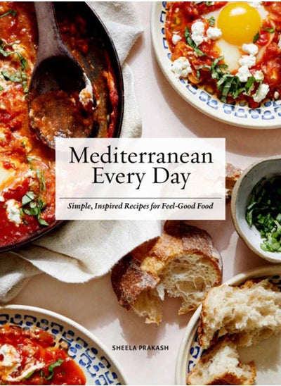 اشتري Mediterranean Every Day : Simple, Inspired Recipes for Feel-Good Food في الامارات