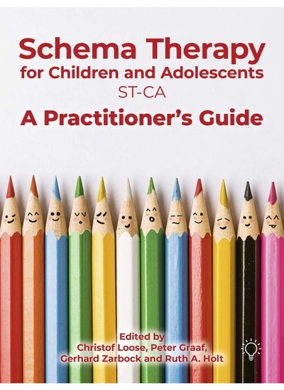 اشتري Schema Therapy with Children and Adolescents: A Practitioner's Guide في الامارات