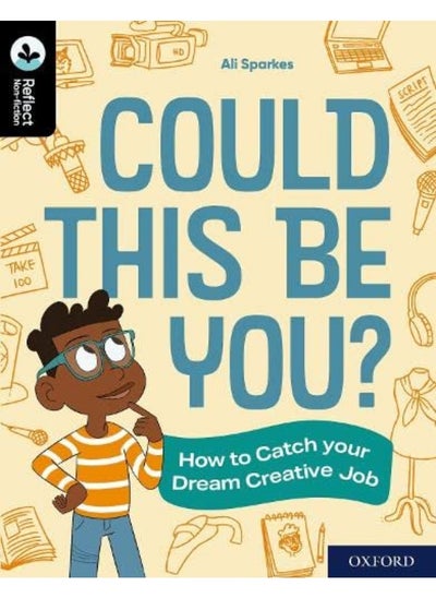 Buy Oxford Reading Tree TreeTops Reflect: Oxford Reading Level 20: Could This Be You?: How to Catch your Dream Creative Job in UAE