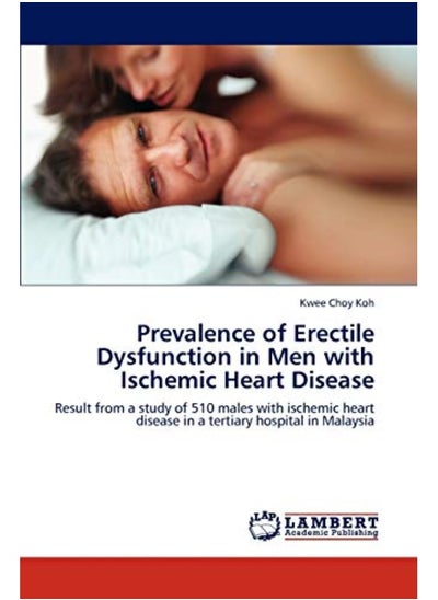 Buy Prevalence Of Erectile Dysfunction In Men With Ischemic Heart Disease in UAE