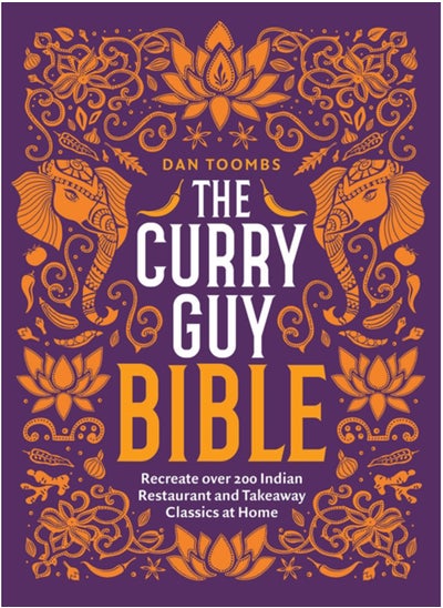 Buy The Curry Guy Bible : Recreate Over 200 Indian Restaurant and Takeaway Classics at Home in Saudi Arabia