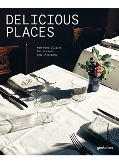 اشتري Delicious Places New Food Culture Restaurants And Interiors By Gestalten Hardcover في الامارات