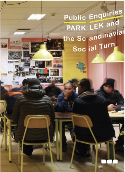 Buy Public Enquiries : Park Lek and the Scandinavian Social Turn in Saudi Arabia