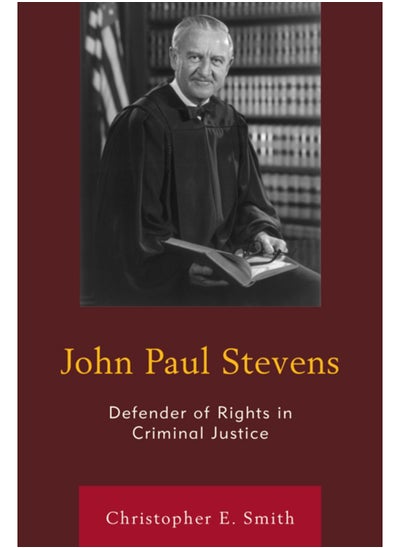 Buy John Paul Stevens : Defender of Rights in Criminal Justice in UAE