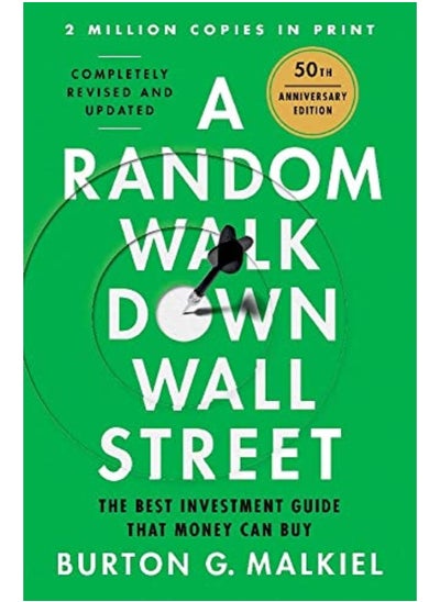 اشتري A Random Walk Down Wall Street The Best Investment Guide That Money Can Buy By Malkiel, Burton G. (Princeton University) Hardcover في الامارات