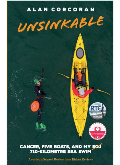 Buy Unsinkable : Cancer, Five Boats, and my 710-Kilometre Sea Swim in Saudi Arabia