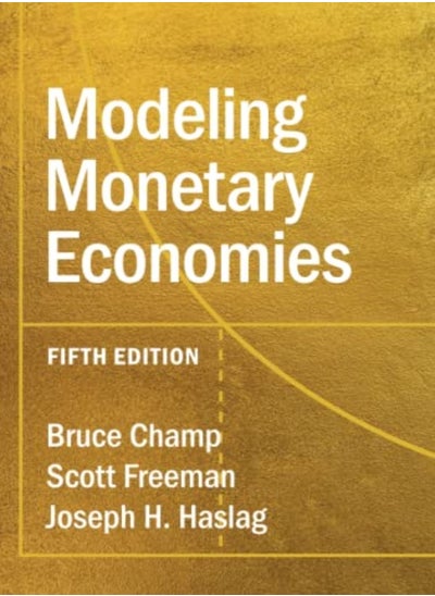 اشتري Modeling Monetary Economies في الامارات