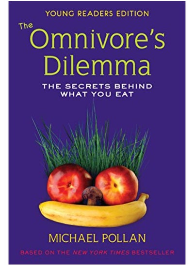 Buy The Omnivore's Dilemma for Kids: The Secrets Behind What You Eat in UAE