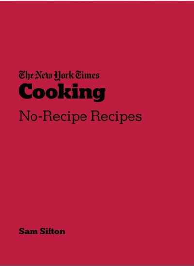 اشتري New York Times Cooking : No-Recipe Recipes في الامارات