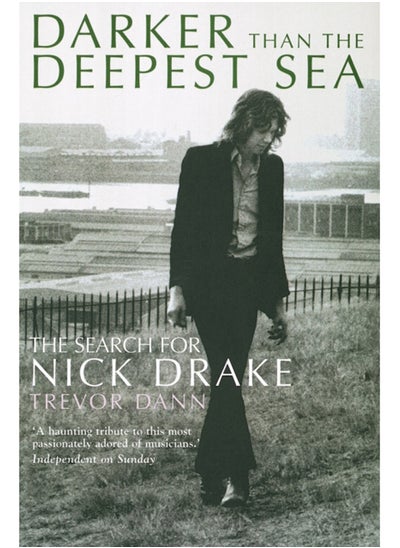 Buy Darker Than The Deepest Sea : The Search for Nick Drake in Saudi Arabia