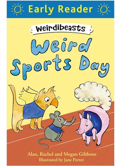 Buy Early Reader: Weirdibeasts: Weird Sports Day: Book 2 in UAE