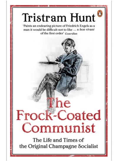 Buy The Frock-Coated Communist : The Revolutionary Life of Friedrich Engels in Saudi Arabia