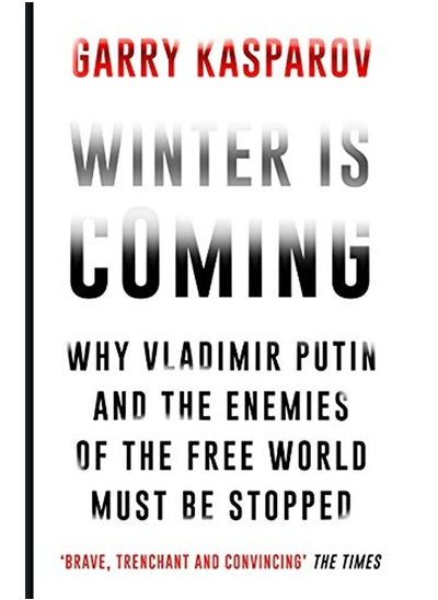 اشتري Winter is Coming: Why Vladimir Putin and the Enemies of the Free World Must be Stopped في الامارات