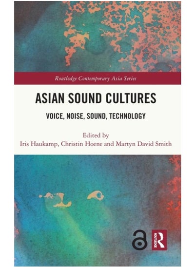 Buy Asian Sound Cultures : Voice, Noise, Sound, Technology in UAE