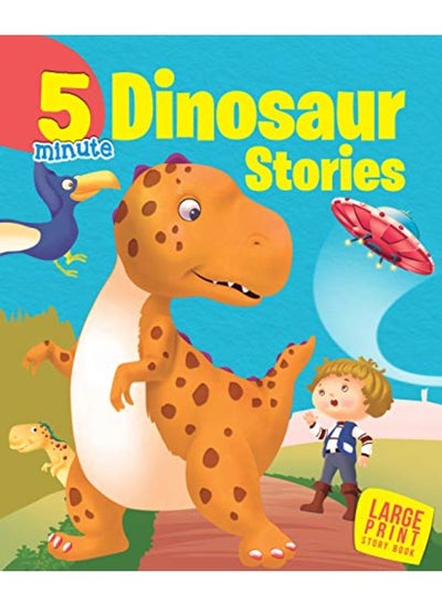 Buy 5 Minute Dinosaur Stories : Large Print in UAE