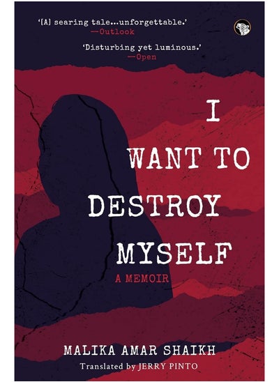 Buy I want to Destroy Myself: A Memoir in UAE