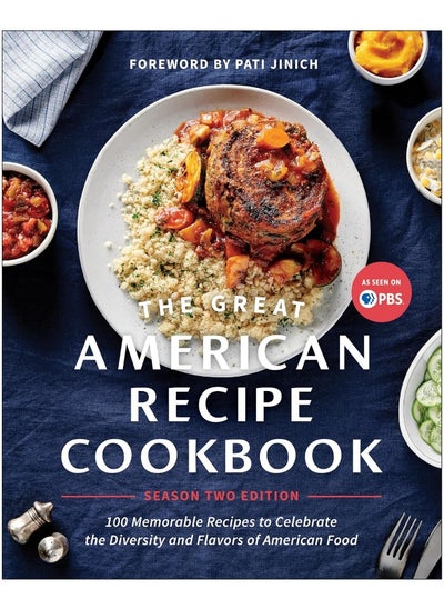 اشتري The Great American Recipe Cookbook Season 2 Edition: 100 Memorable Recipes to Celebrate the Diversity a في الامارات