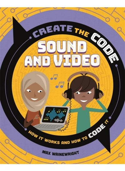 Buy Create the Code: Sound and Video in UAE