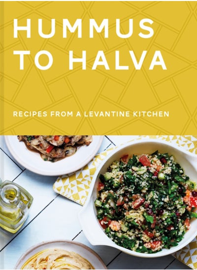 اشتري Hummus to Halva : Recipes from a Levantine Kitchen في الامارات