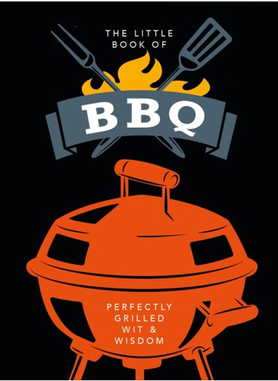 Buy The Little Book of BBQ : Get fired up, it's grilling time! in Saudi Arabia