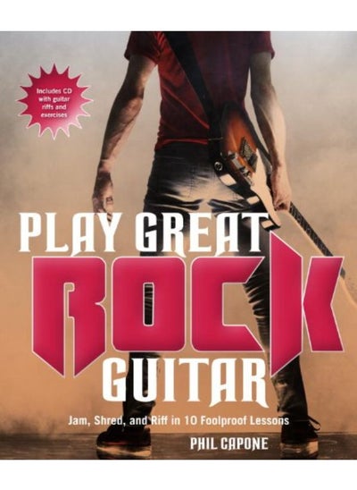 Buy Play Great Rock Guitar: Jam, Shred,and Riff in 10 Foolproof Lessons in UAE