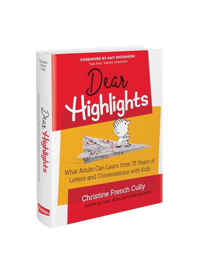 Buy Dear Highlights: What Adults Can Learn from 75 Years of Letters and Conversations with Kids Hardcover in UAE