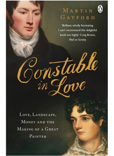 Buy Constable In Love : Love, Landscape, Money and the Making of a Great Painter in Saudi Arabia