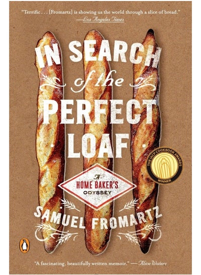 اشتري In Search Of The Perfect Loaf: A Home Baker's Odyssey في الامارات