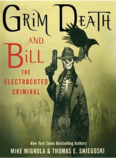 Buy Grim Death And Bill The Electrocuted Criminal by Mignola, Mike - Sniegoski, Thomas E Paperback in UAE