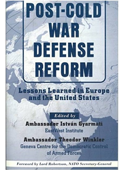 اشتري Post-Cold War Defense Reform: Lessons Learned in Europe and the United States في الامارات