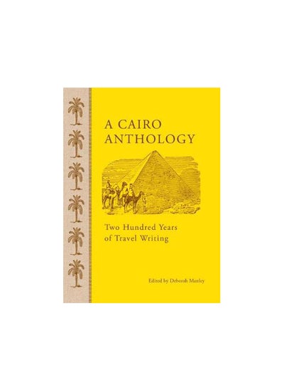 Buy A Cairo Anthology: Two Hundred Years of in Egypt