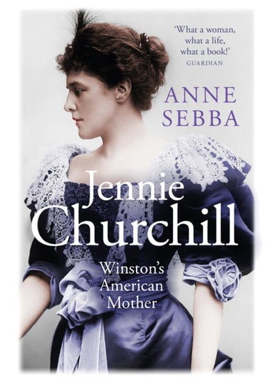 اشتري Jennie Churchill : Winston's American Mother في السعودية